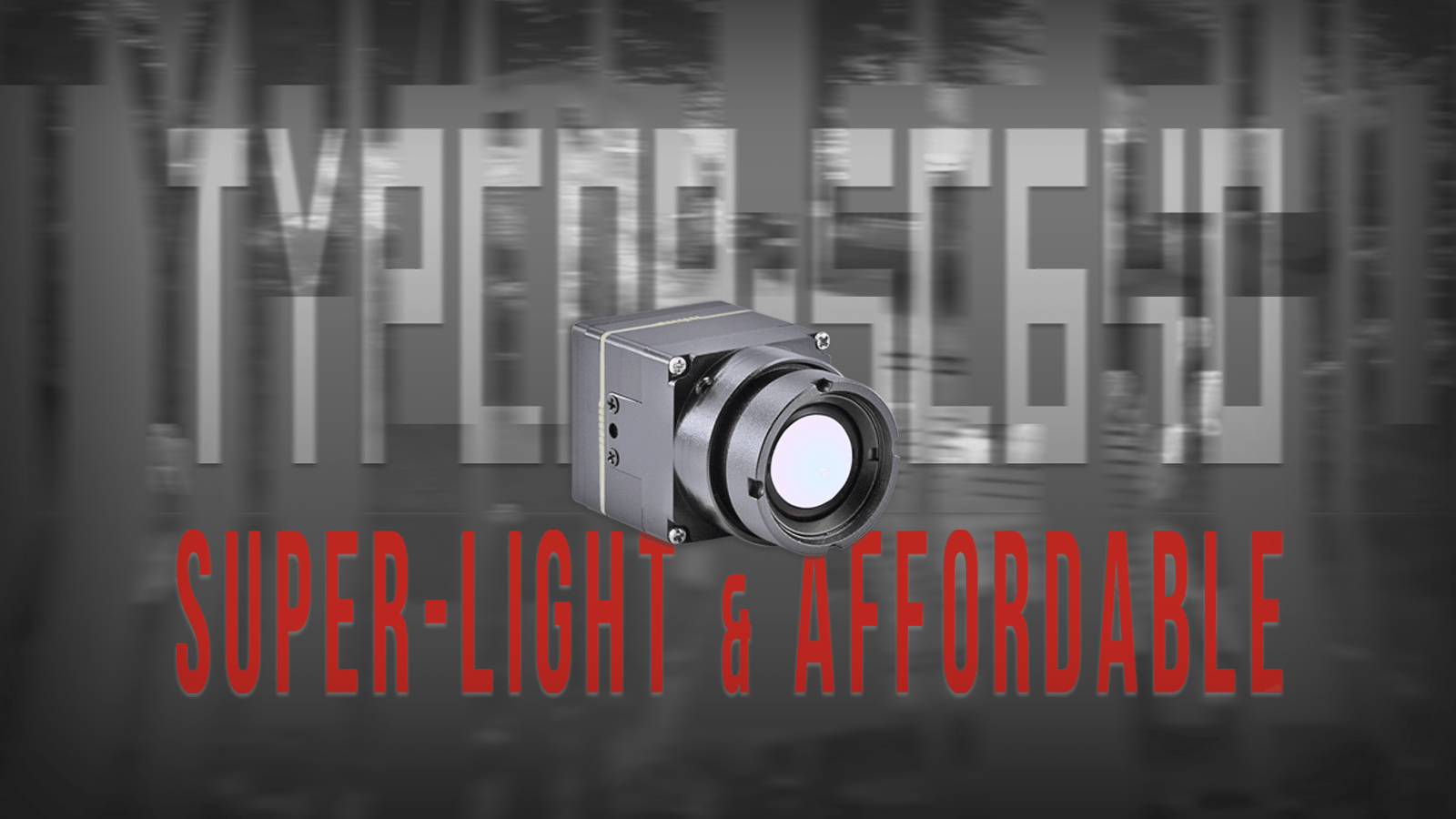 Super-light & Affordable. Thermal Camera Module TypCor-SC 640, now launched!
